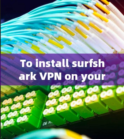 To install surfshark VPN on your Apple device,follow these steps: To install surfshark VPN on your Apple device,follow these steps: