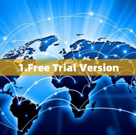 1.Free Trial Version